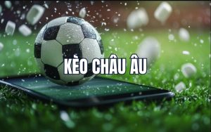 Kèo Châu Âu